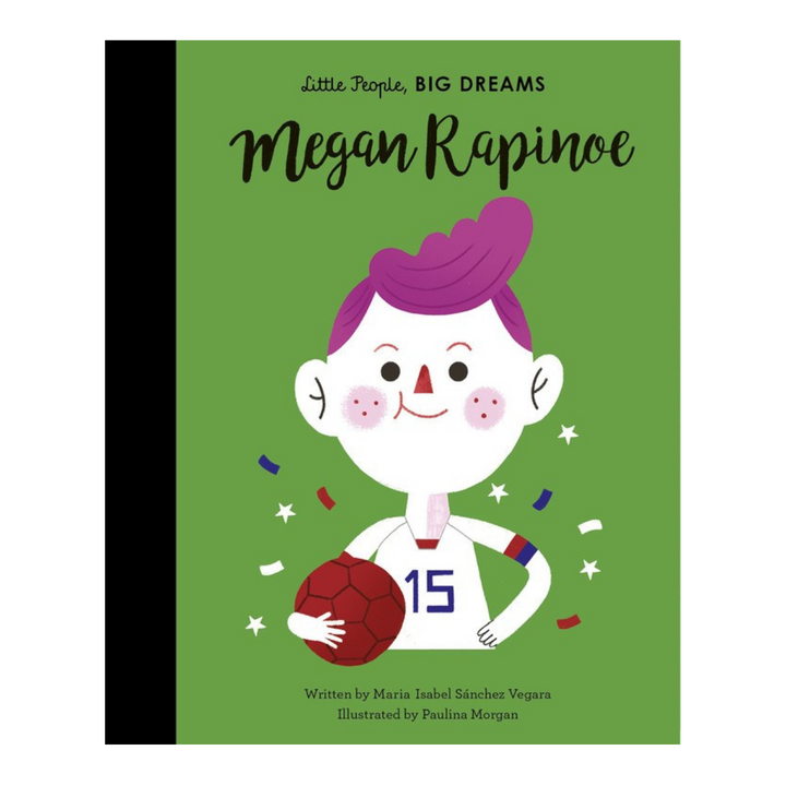 Little People, Big Dreams: Megan Rapinoe