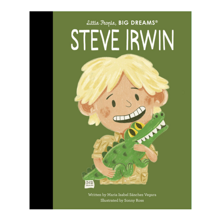 Little People, Big Dreams: Steve Irwin