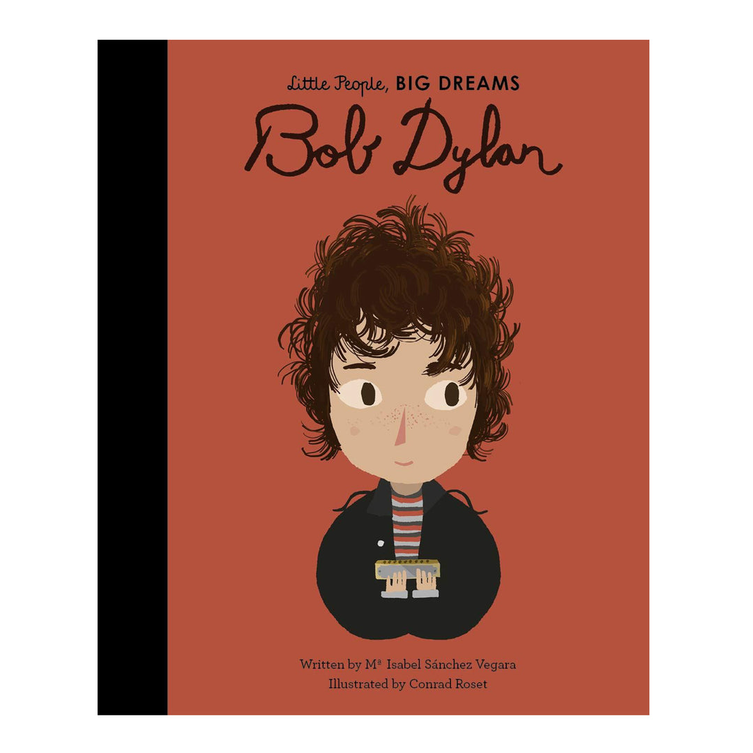 Little People, Big Dreams: Bob Dylan