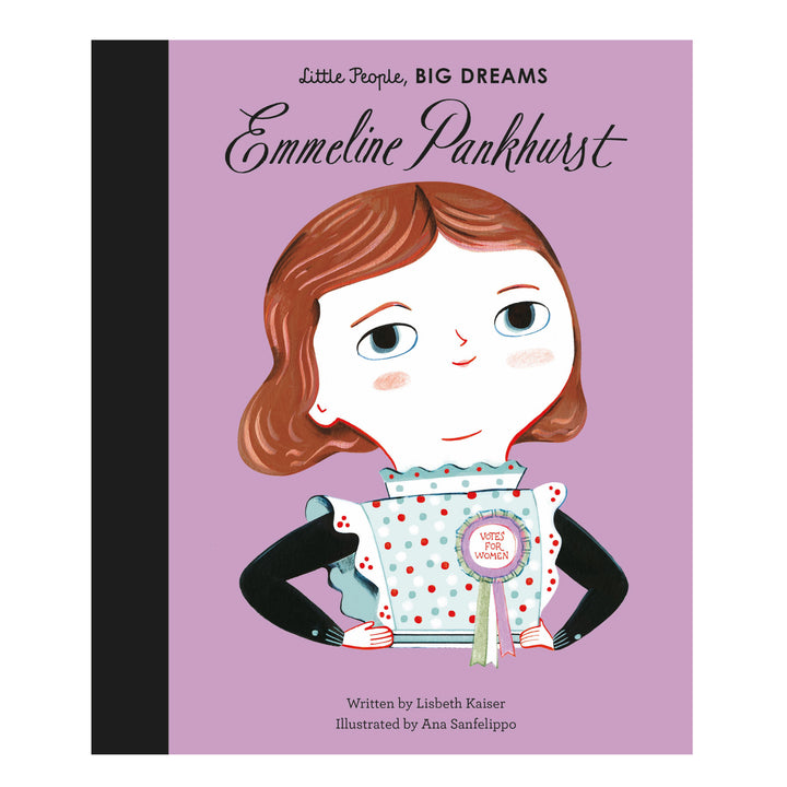 Little People, Big Dreams: Emmeline Pankhurst
