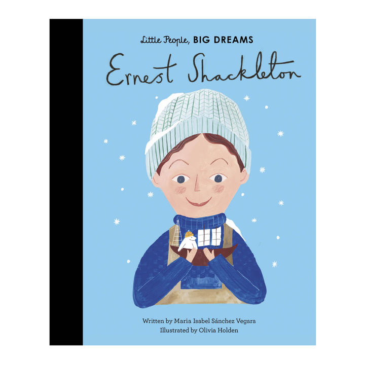 Little People, Big Dreams: Ernest Shackleton