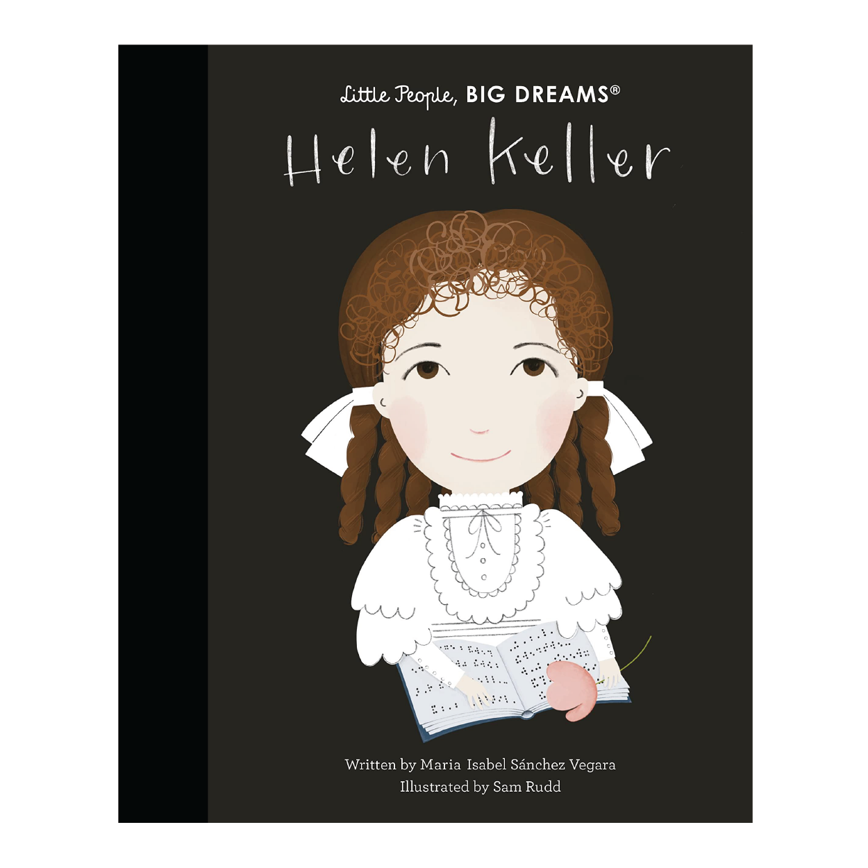 Little People, Big Dreams: Helen Keller