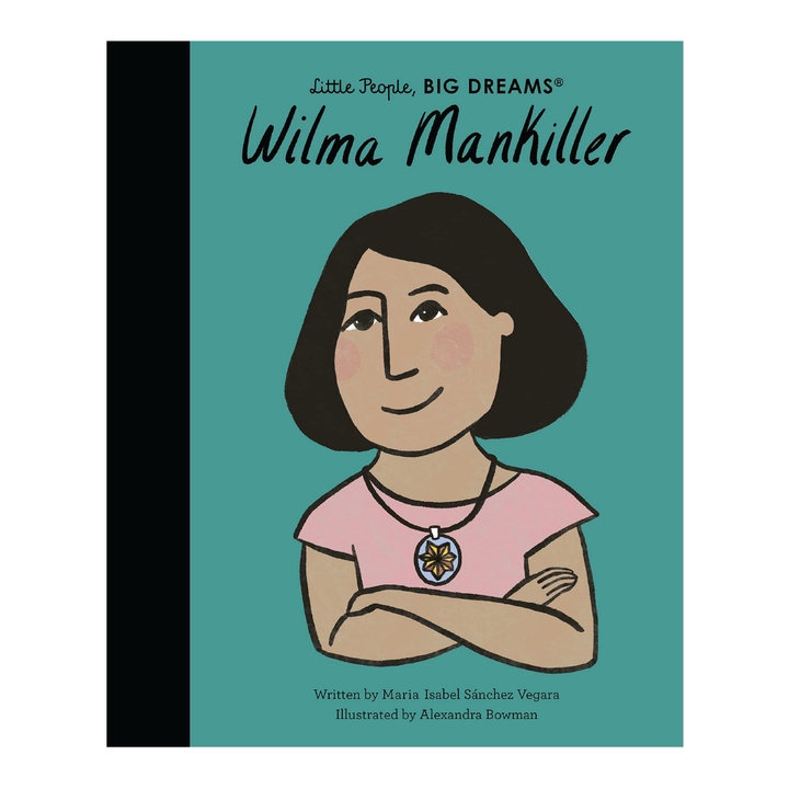 Little People, Big Dreams: Wilma Mankiller