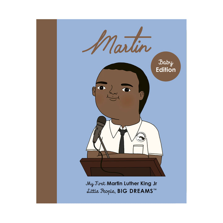 Little People, Big Dreams: Martin Luther King Jr. (My First)